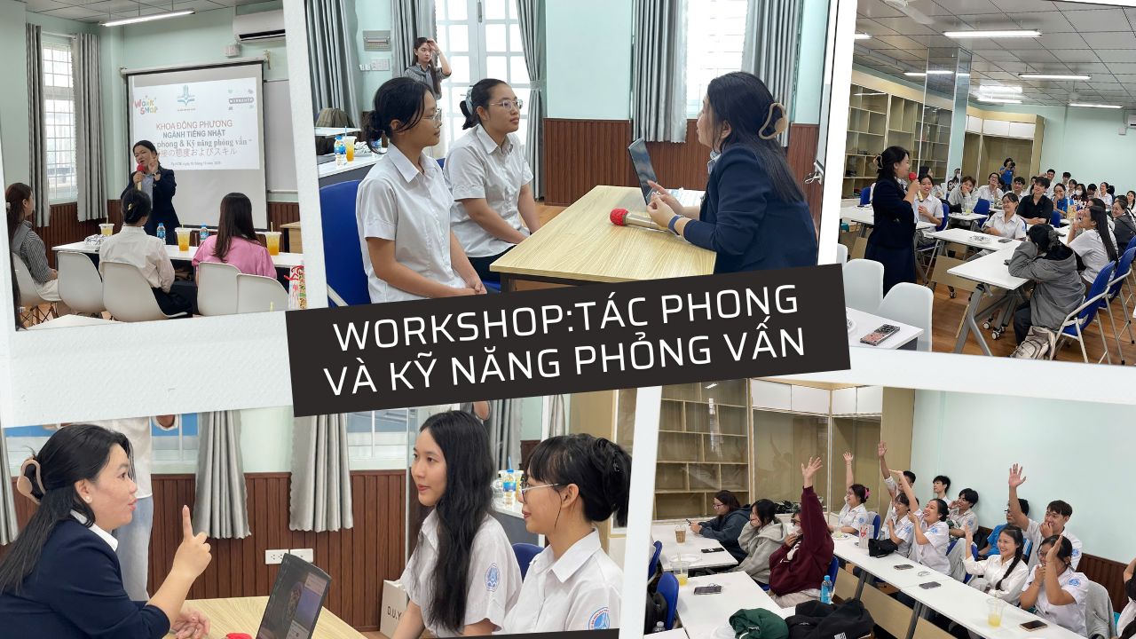 NGÀNH TIẾNG NHẬT TDC TỔ CHỨC WORKSHOP: TÁC PHONG VÀ KỸ NĂNG PHỎNG VẤN